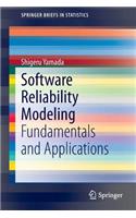 Software Reliability Modeling: Fundamentals and Applications