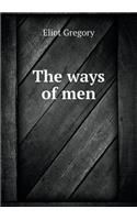 The Ways of Men