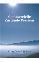 Commercielle Zustände Persiens