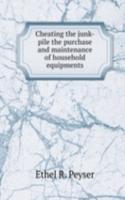 Cheating the junk-pile the purchase and maintenance of household equipments
