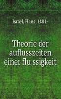 Theorie der auflusszeiten einer flussigkeit