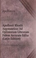 Apollonii Rhodii Argonautica: Ad Optimorum Librorum Fidem Accurate Edita (Latin Edition)