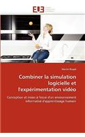 Combiner La Simulation Logicielle Et l''expérimentation Vidéo