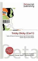 Tricky Dicky (Cor!!): (English)