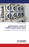 Optimization study of BWRO desalination plant