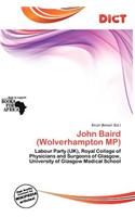 John Baird (Wolverhampton MP): (English)