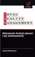 Wdrażanie funkcji jakości i jej zastosowania