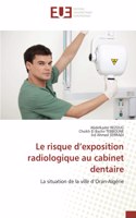Le risque d'exposition radiologique au cabinet dentaire