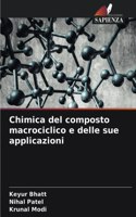 Chimica del composto macrociclico e delle sue applicazioni