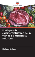 Pratiques de commercialisation de la viande de mouton au Pakistan