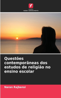 Questões contemporâneas dos estudos de religião no ensino escolar