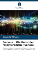 Somnus I: Die Kunst der faszinierenden Hypnose