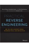 Practical Reverse Engineering: X86, X64, Arm, Windows Kernel, Reversing Tools, And Obfuscation