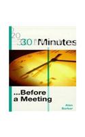 30 Minutes: Before A Meeting