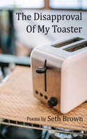 Disapproval of My Toaster