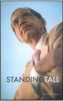 Standing Tall (Autobiography Of India'S First Neuro-Spinal Surgeon)