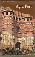 Agra Fort (World Heritage Series)