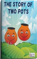 THE STORY OF TWO POTS