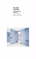 Del Arte a La Idea/ the Art of Idea (Arte Contemporaneo)