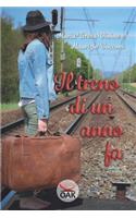 Il Treno Di Un Anno Fa