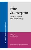 Point Counterpoint: Universal Grammar in the second language(3 Language Acquisition and Language Disorders)
