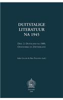 Duitstalige Literatuur Na 1945. Deel 2: Duitsland Na 1989, Oostenrijk En Zwitserland