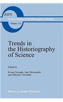 Trends in the Historiography of Science