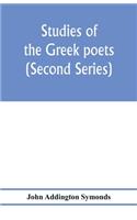 Studies of the Greek poets (Second Series)