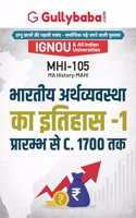 Gullybaba IGNOU MAHI-New 1st Sem MHI-105 à¤­à¤¾à¤°à¤¤à¥€à¤¯ à¤…à¤°à¥à¤¥à¤µà¥à¤¯à¤µà¤¸à¥à¤¥à¤¾ à¤•à¤¾ à¤‡à¤¤à¤¿à¤¹à¤¾à¤¸-1: à¤ªà¥à¤°à¤¾à¤°à¤®à¥à¤­ à¤¸à¥‡ c. 1700 à¤¤à¤• in Hindi-Latest Edition IGNOU Help Book with Solved Previous Year Question 