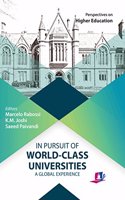 In Pursuit of World-Class Universities: A Global Experience