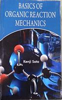 Basics Of Organic Reaction Mechanics