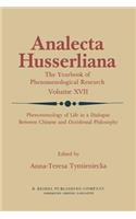 Phenomenology of Life in a Dialogue Between Chinese and Occidental Philosophy: (17 Analecta Husserliana)