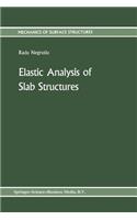 Elastic Analysis of Slab Structures