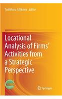 Locational Analysis of Firms' Activities from a Strategic Perspective