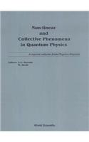 Non-Linear and Collective Phenomena in Quantum Physics: A Reprint Volume from Physics Reports