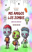 Mis amigos los zombis Libro de colorear Escenas de zombis fascinantes y creativas para niños de 7 a 15 años