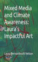 Mixed Media and Climate Awareness