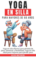Yoga En Silla Para Mayores de 60 Años