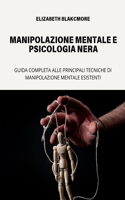 Manipolazione Mentale E Psicologia Nera