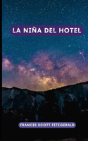 La niña del hotel: Un libro clásico de la literatura norteamericana