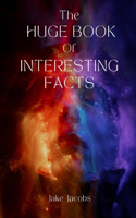 Huge Book of Interesting Facts