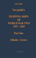 Navypedia's FIGHTING SHIPS OF WORLD WAR TWO 1937 - 1945. Part One. Albania - Greece.