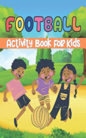 Football Activity Book For Kids Ages 4-9