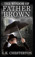 The Wisdom of Father Brown (Annotated Original Edition)