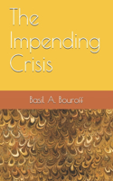 The Impending Crisis