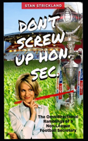 Don't Screw Up Hon. Sec.