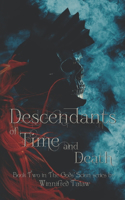 Descendants of Time and Death: (2 The Gods' Scion)