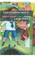 Five Children and It: Large Print