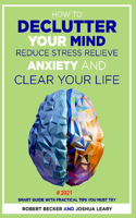 How to Declutter Your Mind Reduce Stress Relieve Anxiety and Clear Your Life