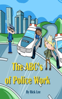 The ABC's of Police Work